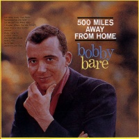 Bobby Bare - 500 Miles Away From Home